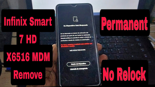 Infinix Smart 7 HD (X6516) file to Remove MDM Flashing